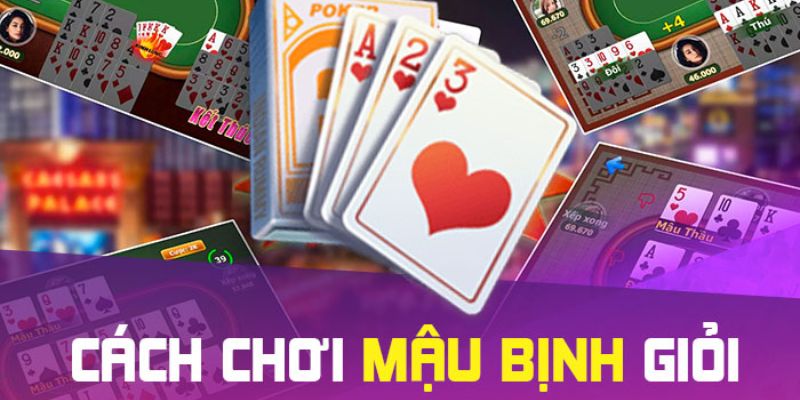 Chiến Lược Chơi Mậu Binh Hiệu Quả