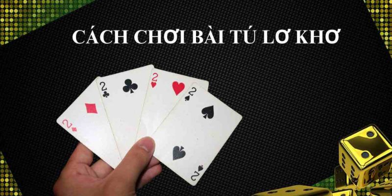Cách Chơi Tú Lơ Khơ Trên Nền Tảng RIKVIP